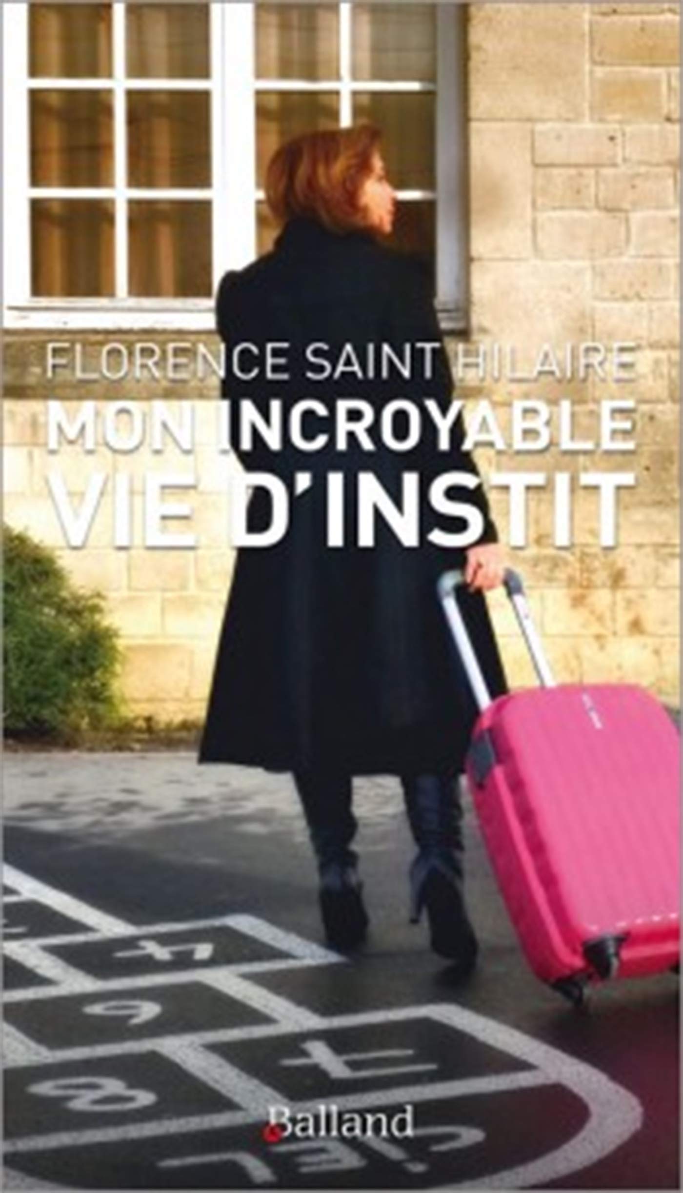 Mon incroyable vie d'instit 9782940556625