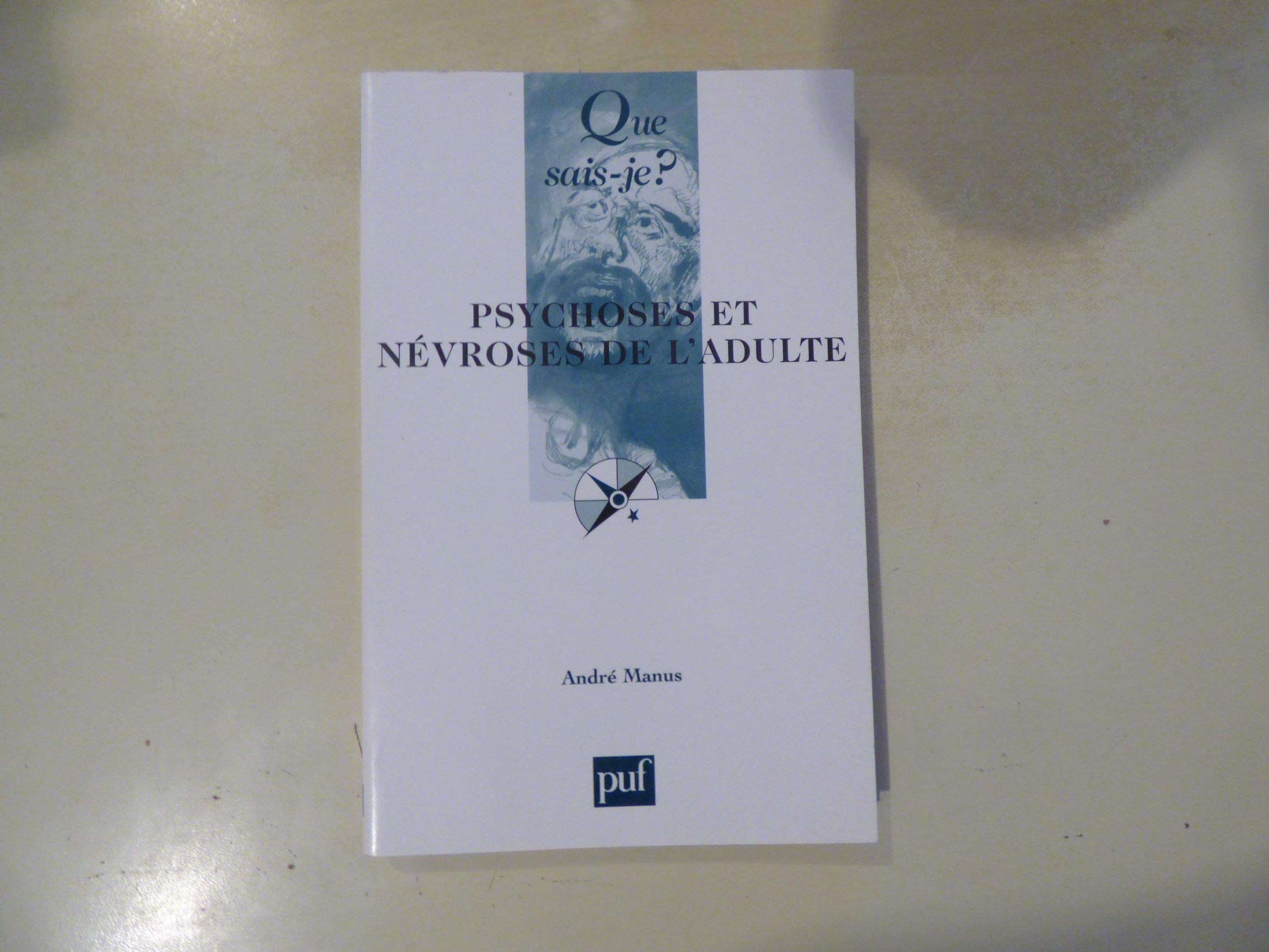 Psychoses et névroses de l'adulte 9782130535935