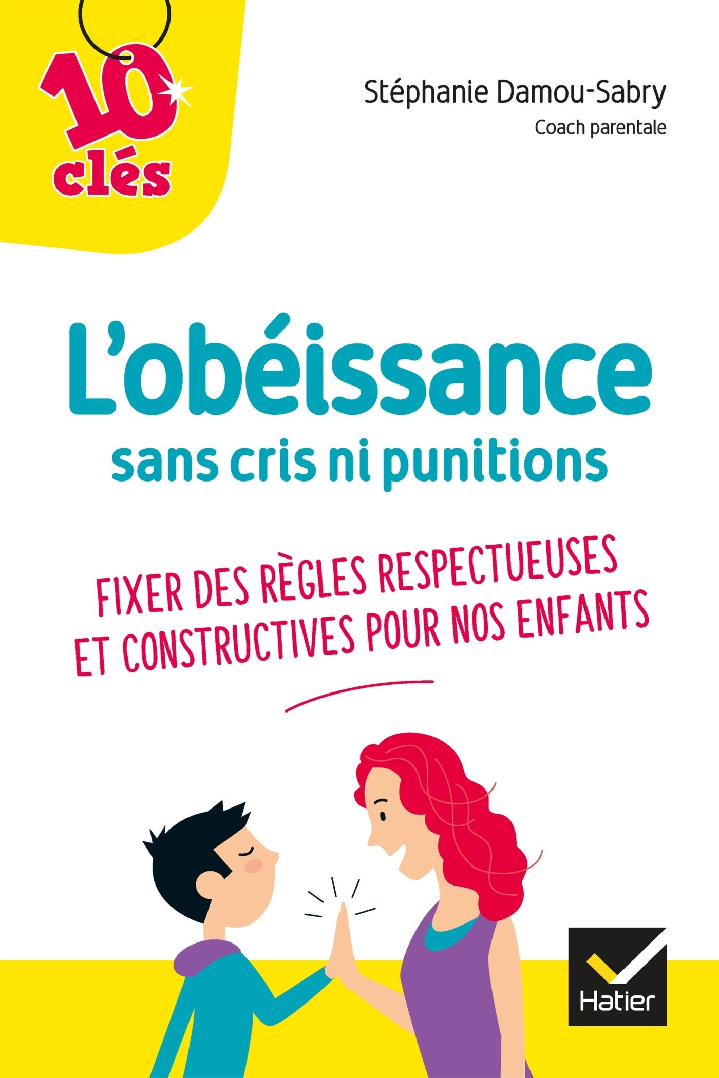L'obéissance sans cris ni punitions 9782401051010