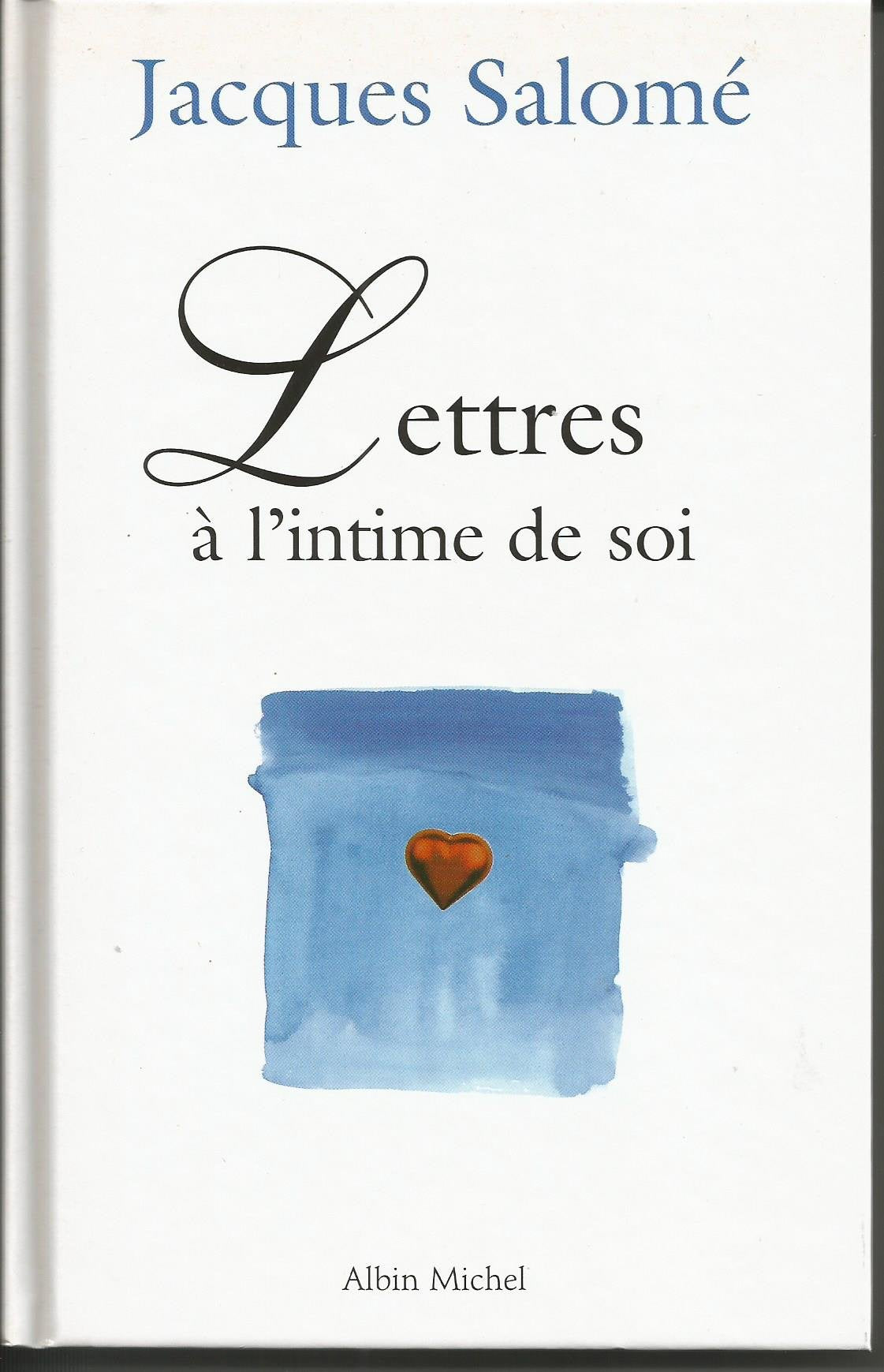 Lettres à l'intime de soi 9782226119674