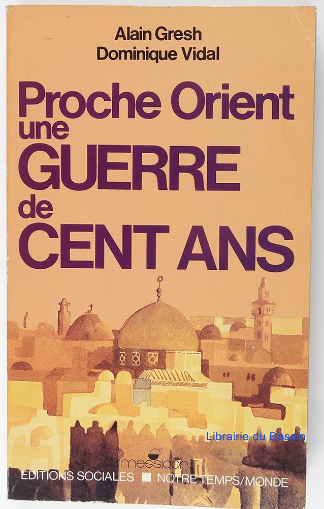 Proche-orient : une guerre de cent ans 9782209055241