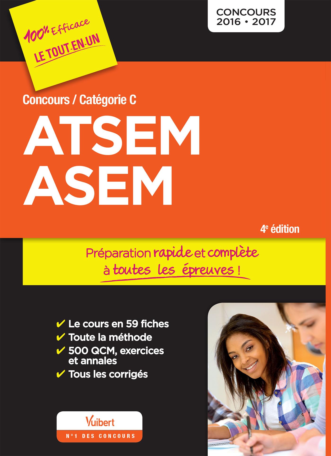 Concours ATSEM et ASEM - Catégorie C - Préparation complète et rapide à toutes les épreuves: Agent (territorial) spécialisé des écoles maternelles - Concours 2016-2017 9782311202861