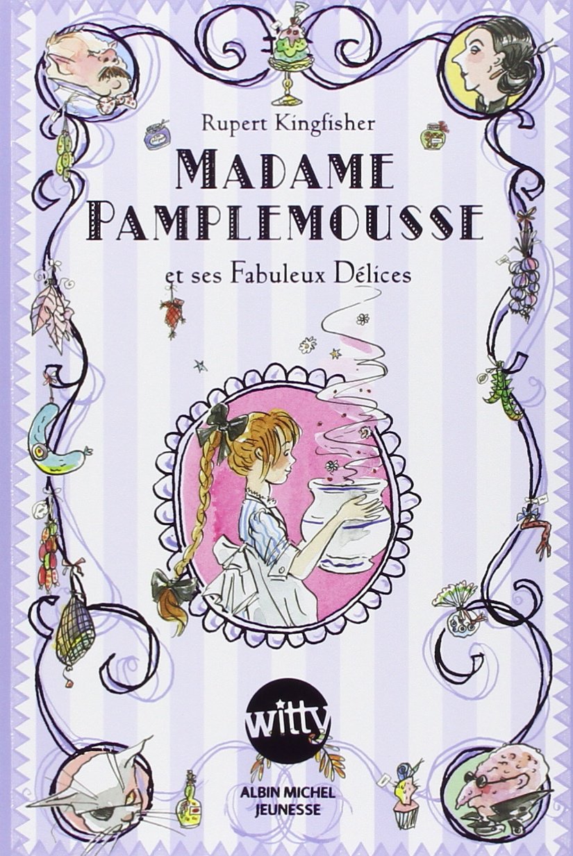 Madame Pamplemousse: Et ses fabuleux délices 9782226239822