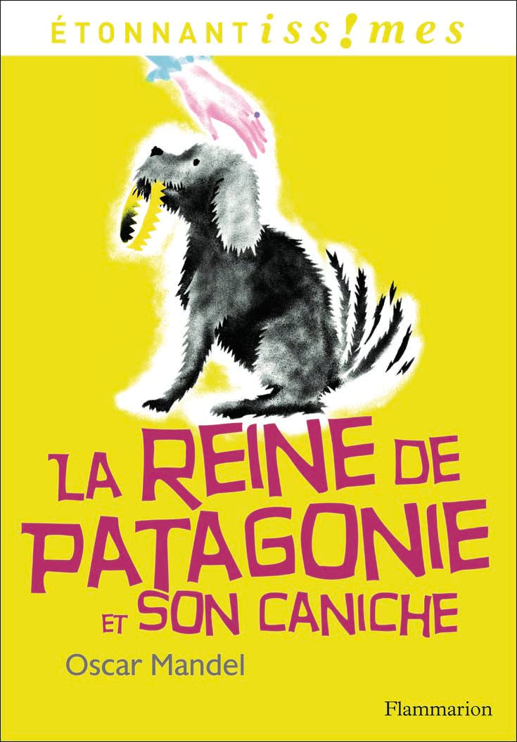 La Reine de Patagonie et son caniche 9782081289741