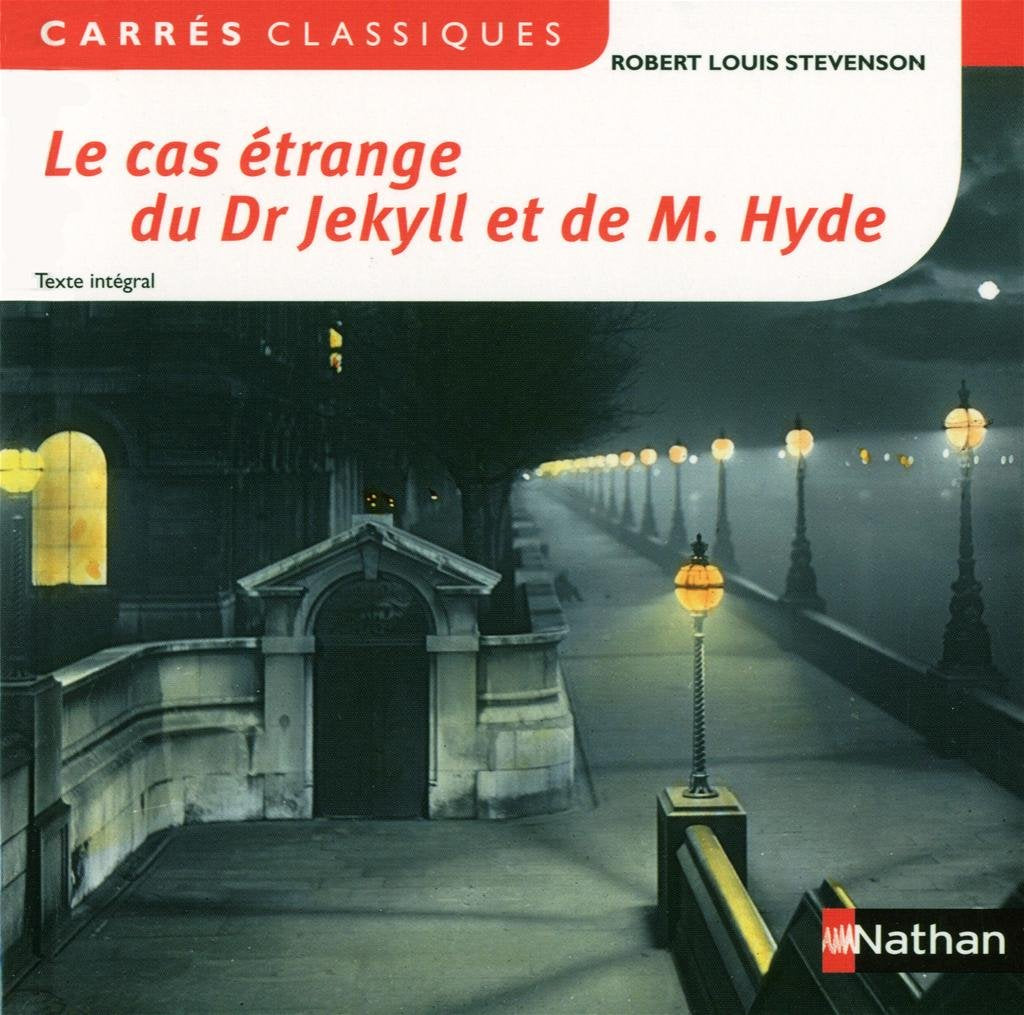 Le Cas étrange du Dr Jekyll et de M. Hyde 9782091884264