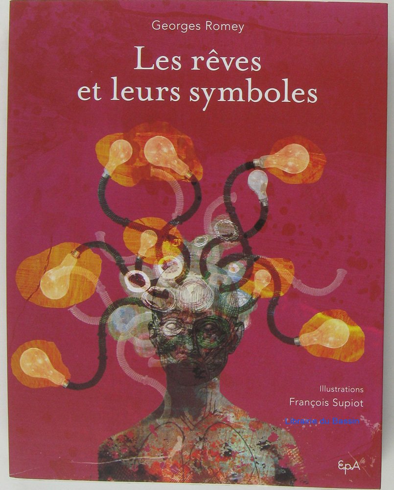 Les rêves et leurs symboles 9782851206183