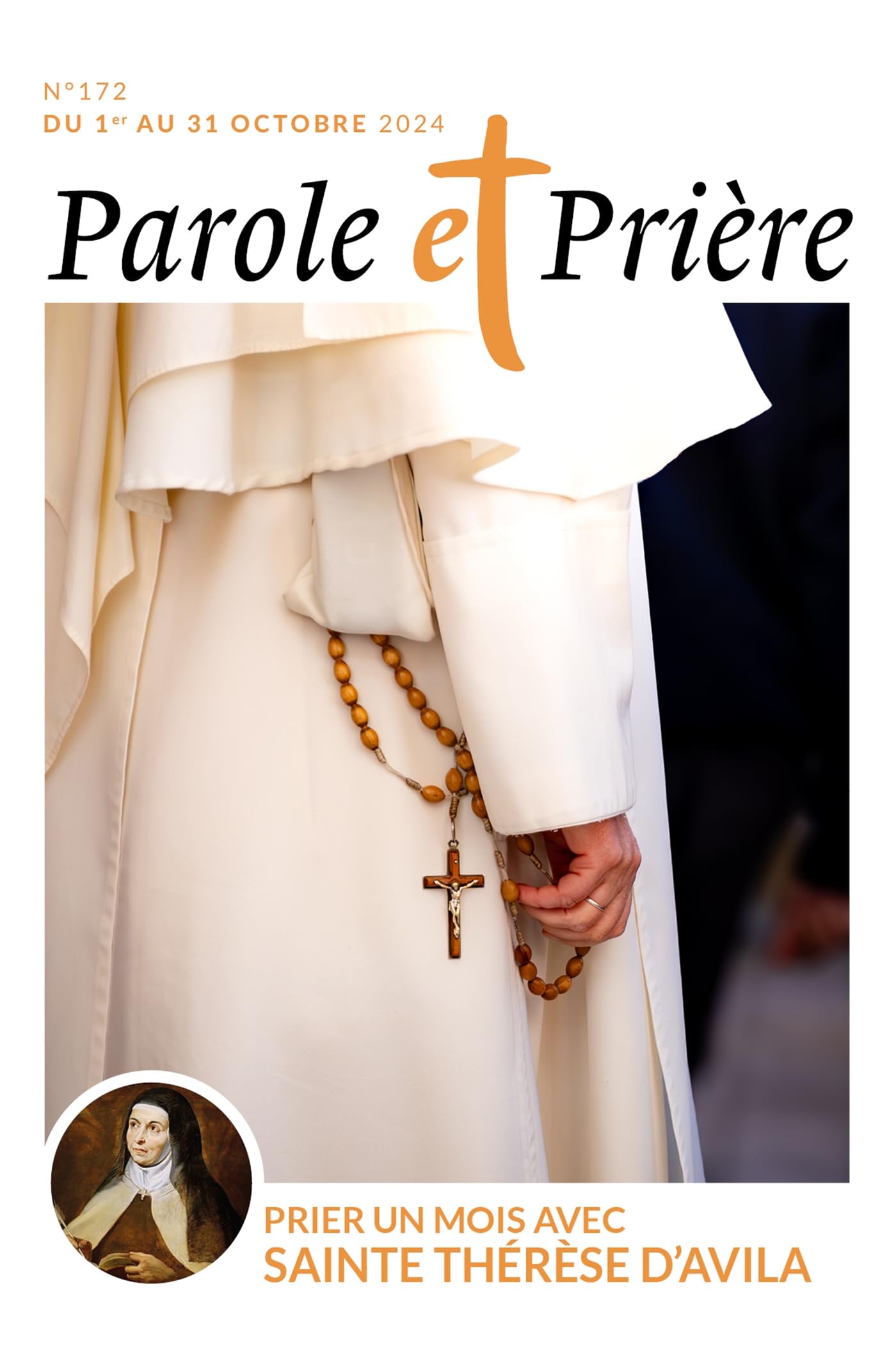Parole et prière n°172 octobre 2024: Prier un mois avec sainte Thérèse d'Avila 9772109551721