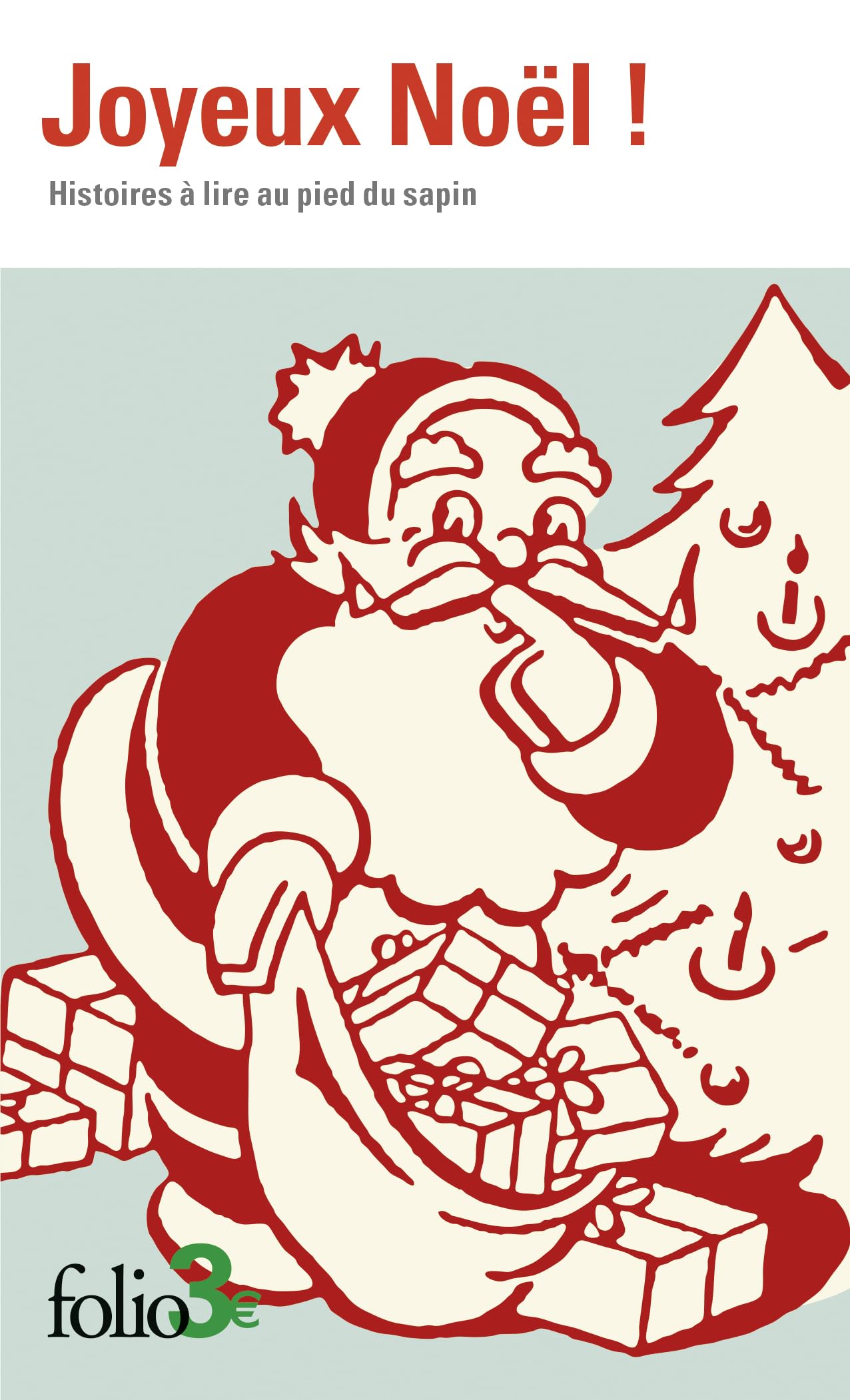 Joyeux Noël !: Histoires à lire au pied du sapin 9782073014375