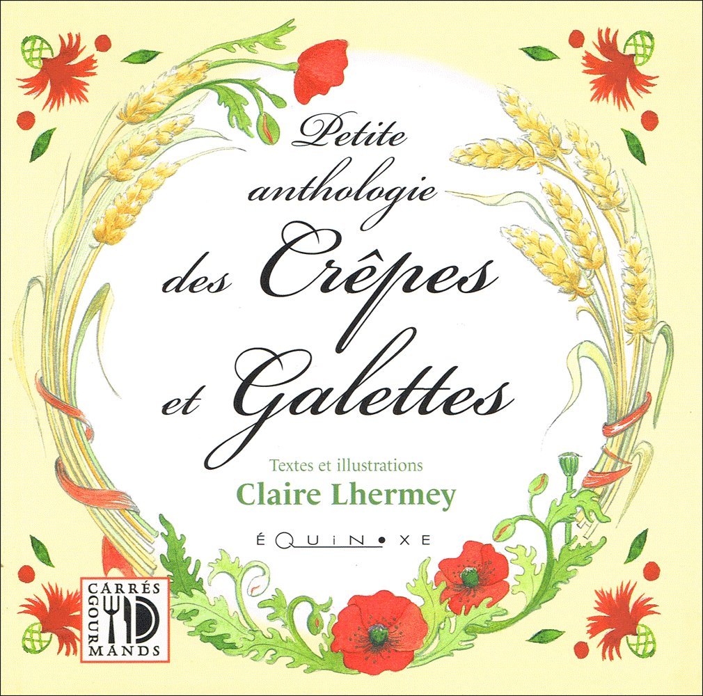 Petite anthologie des crêpes et galettes 9782841352258