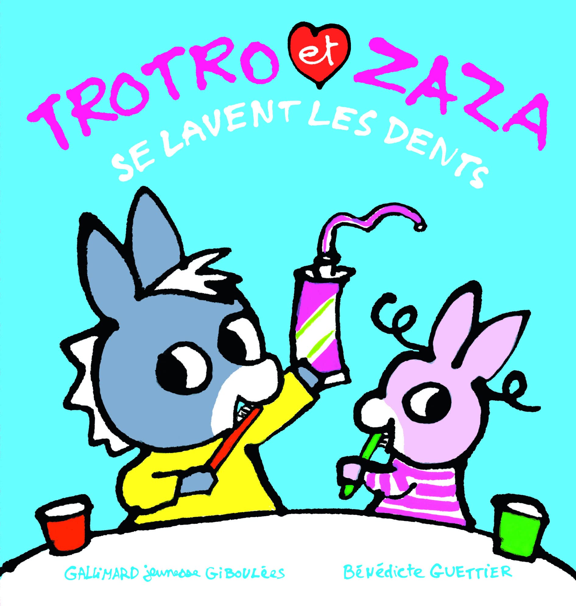 TROTRO ET ZAZA SE LAVENT LES DENTS 9782075104722