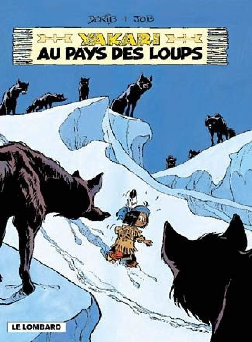 YAKARI AU PAYS DES LOUPS 9782803620418