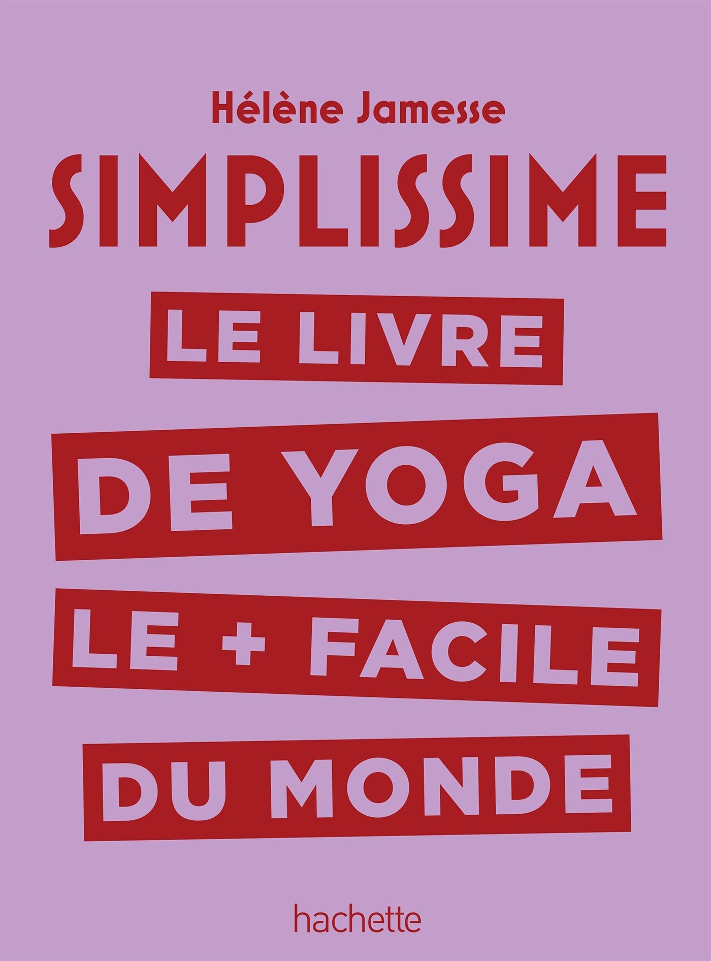 Simplissime - Yoga: Le livre de Yoga le + facile du monde 9782016261927