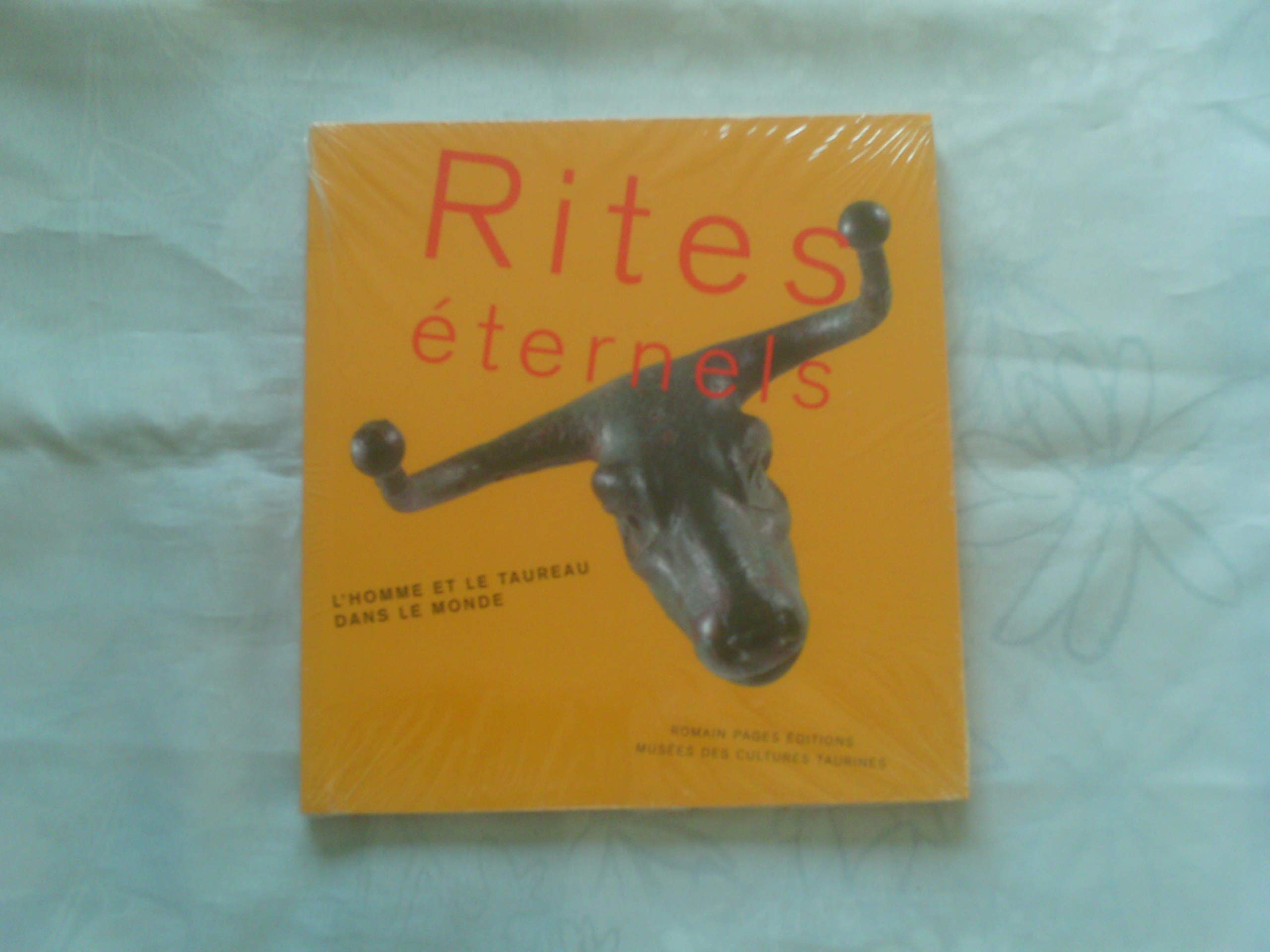 Rites éternels : L'Homme et le Taureau dans le monde 9782843501845