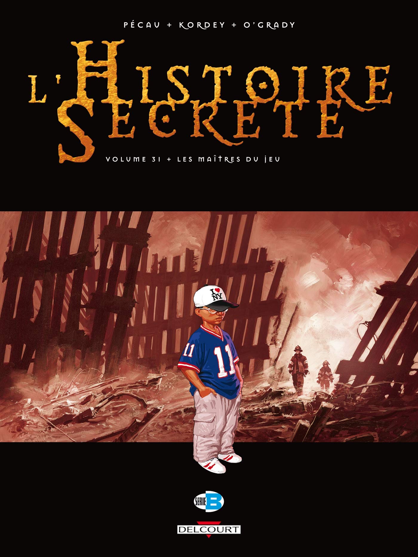 L'Histoire secrète T31: Les Maîtres du jeu 9782756025940