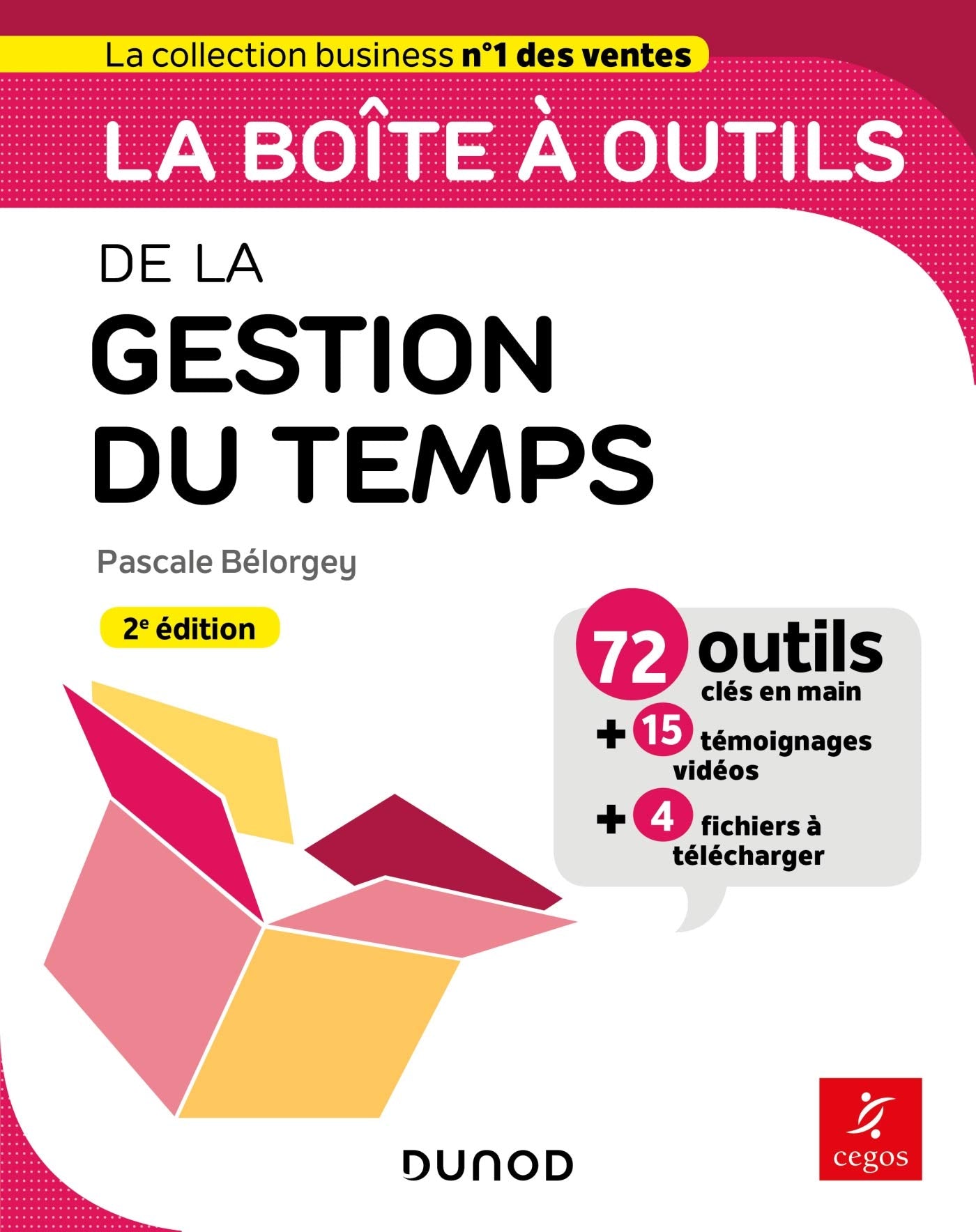 La boîte à outils de la gestion du temps - 2e éd. - 72 outils & méthodes: 72 outils & méthodes 9782100807468