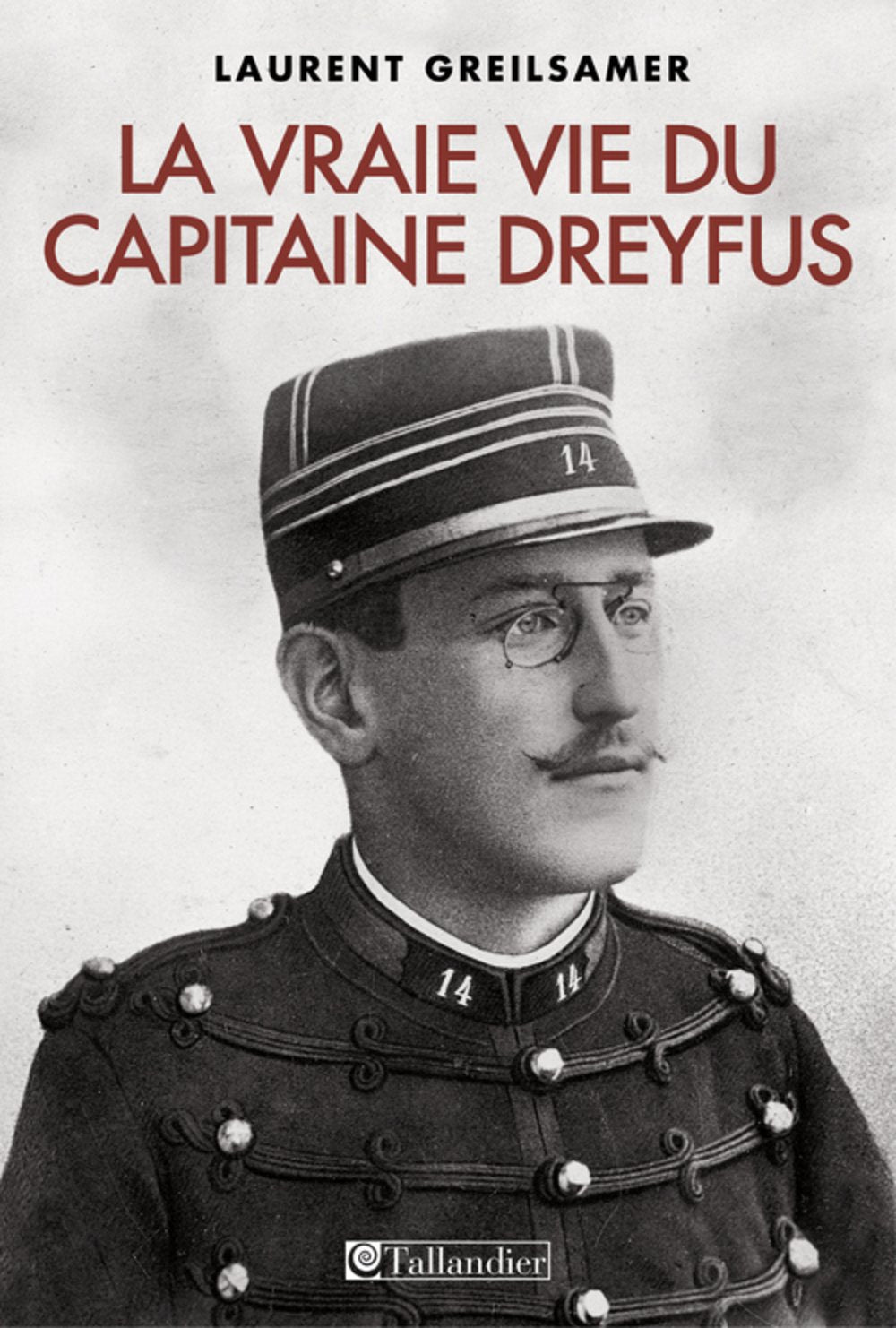 La vraie vie du capitaine Dreyfus 9791021001343