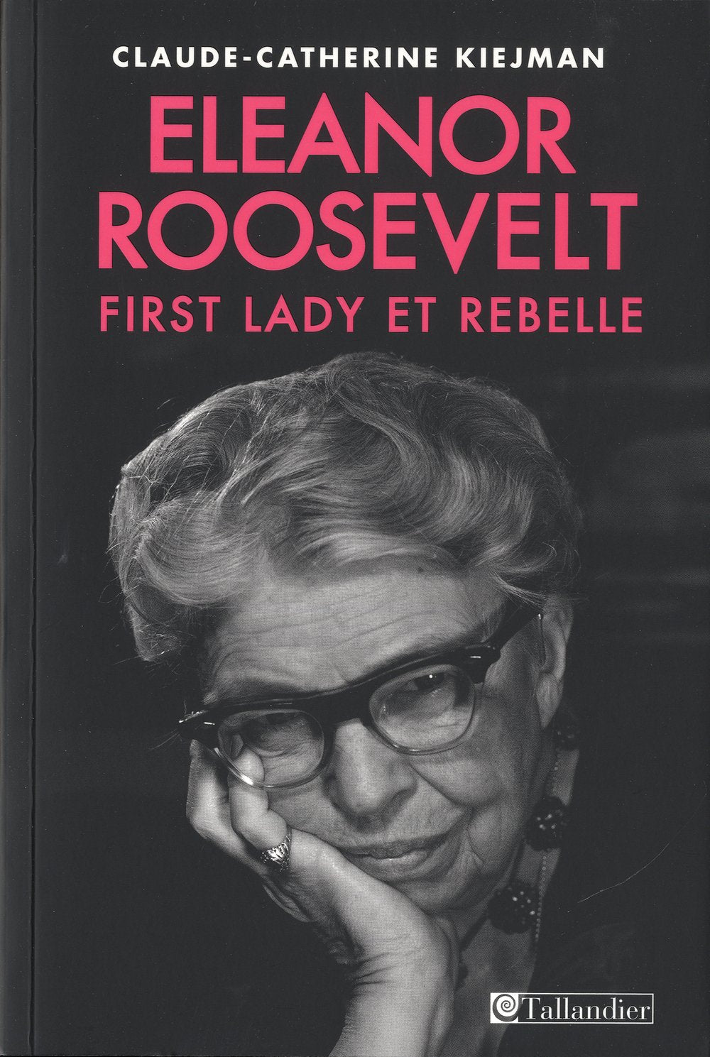 Eléonore Roosevelt: First Lady et rebelle 9782847349368