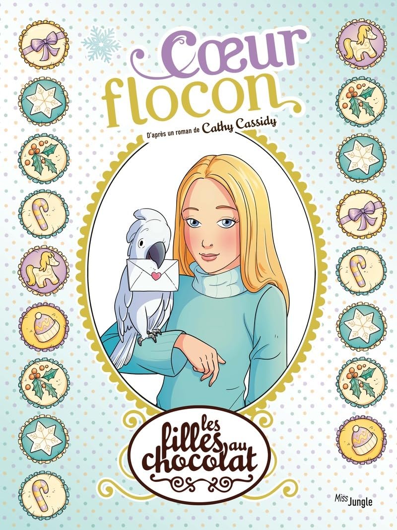 Les filles au chocolat - Tome 15 Coeur Flocon (15) 9782822247405