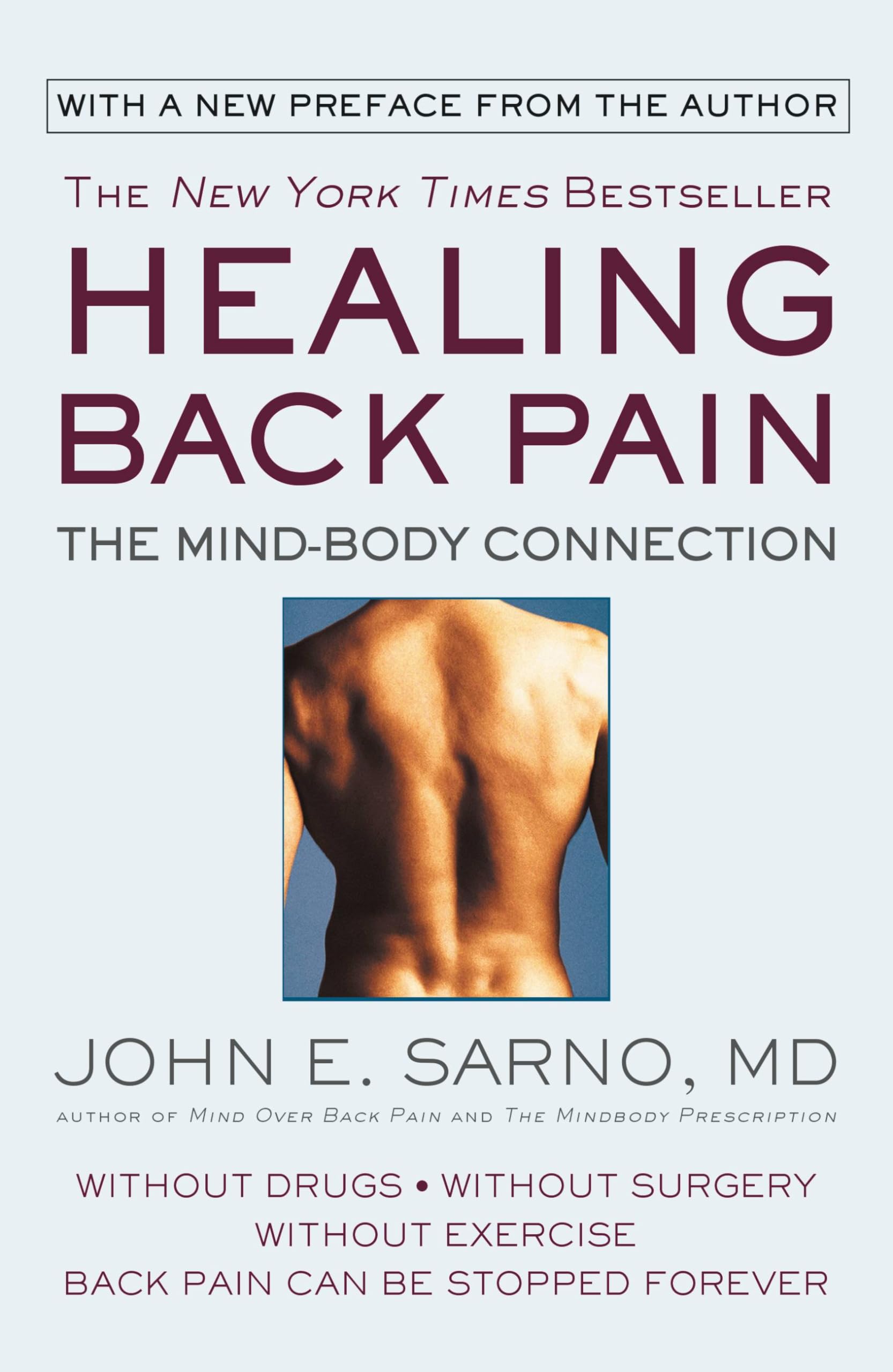 Healing Back Pain: The Mind-Body Connection 9780446392303