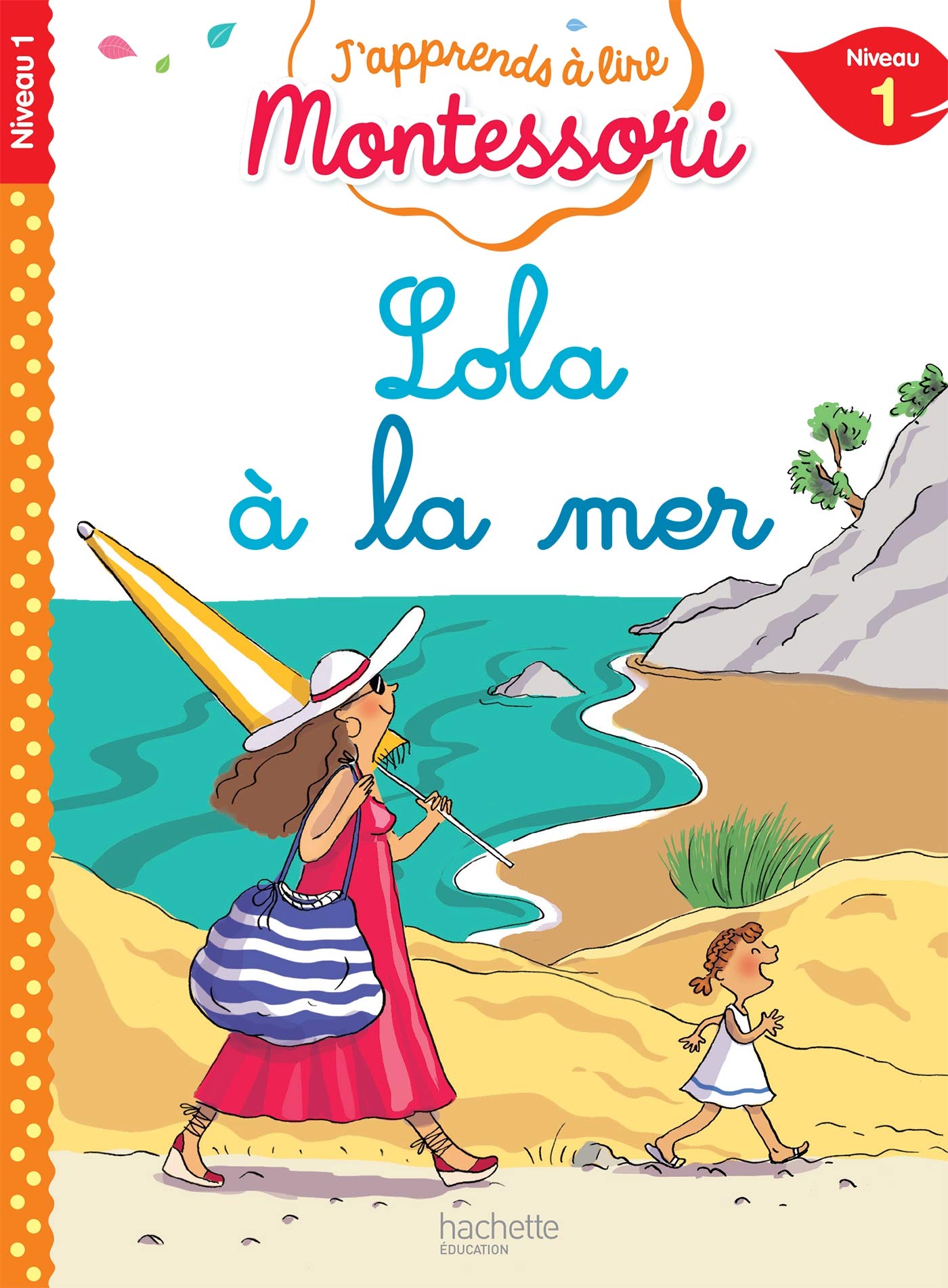 Lola à la mer, niveau 1 - J'apprends à lire Montessori 9782017080701