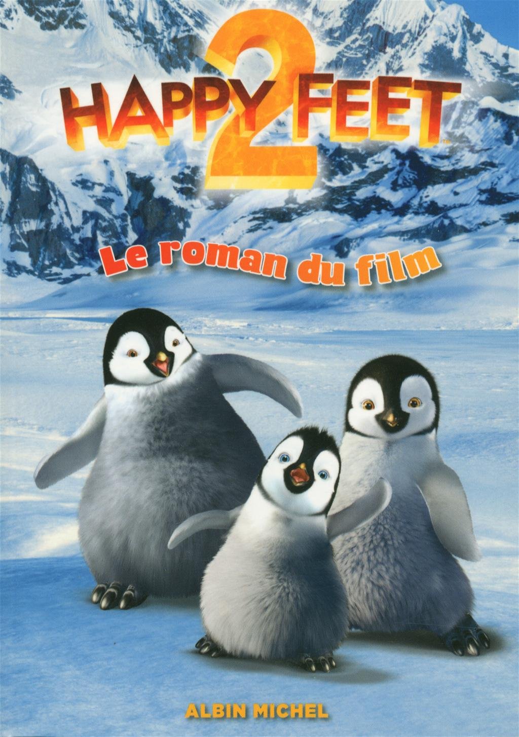 Happy Feet 2: Le roman du film 9782226231222