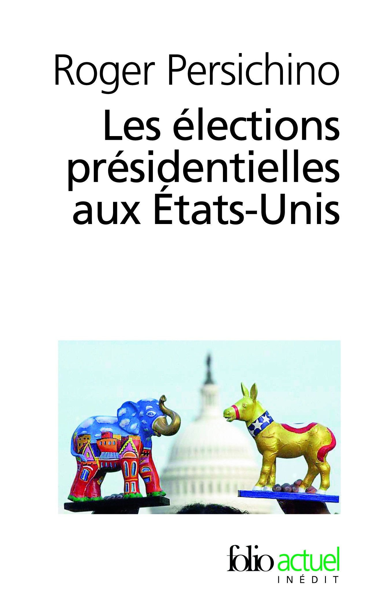 Les élections présidentielles aux États-Unis 9782070359189