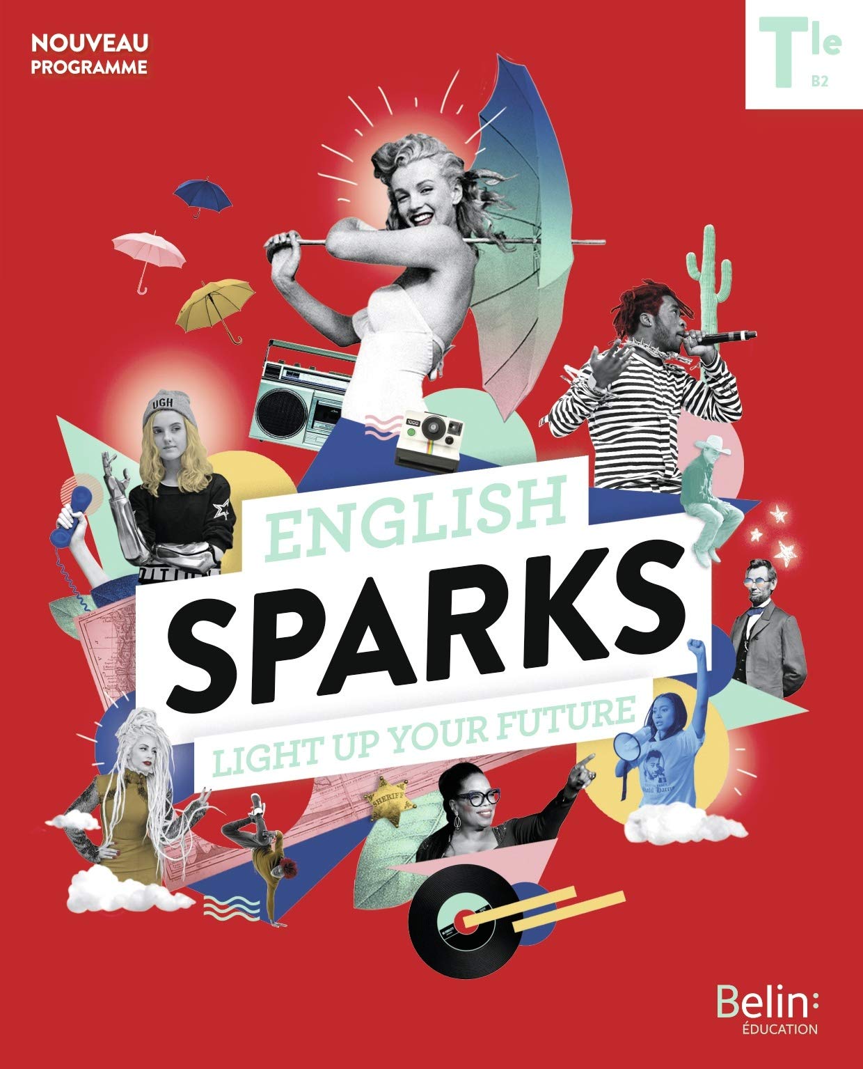 English Sparks Anglais Terminale: Manuel élève 2020 9791035809027