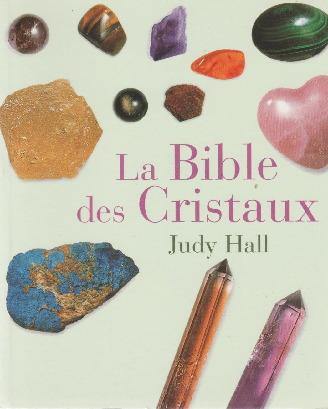 La bible des cristaux 9782744188541