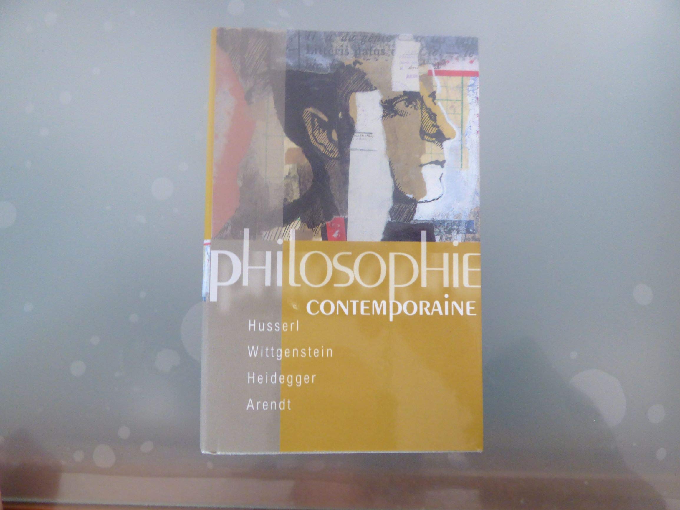 Philosophie contemporaine : Husserl, Wittgenstein, Heidegger, Arendt 9782744151408