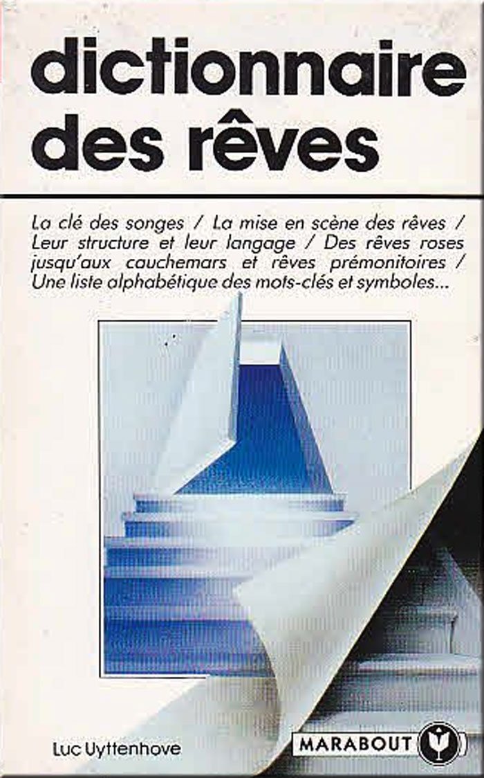 Dictionnaire des rêves : Guide alphabetique et explicatif des mots cles et des symboles 9782501009140
