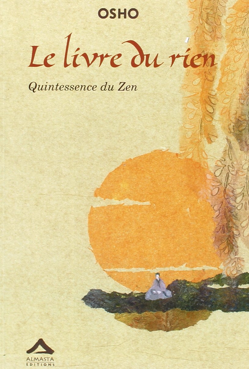 Le livre du rien : Quintessence du Zen 9782940095124