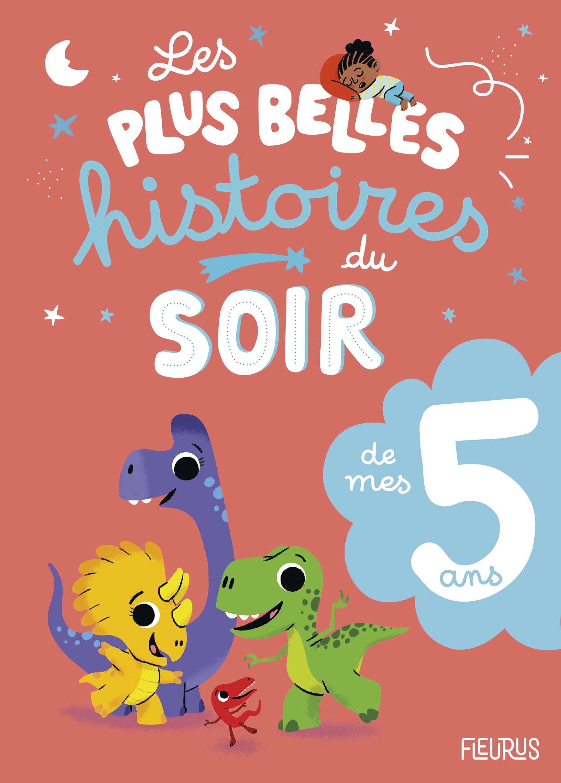 Les plus belles histoires du soir de mes 5 ans 9782215176886