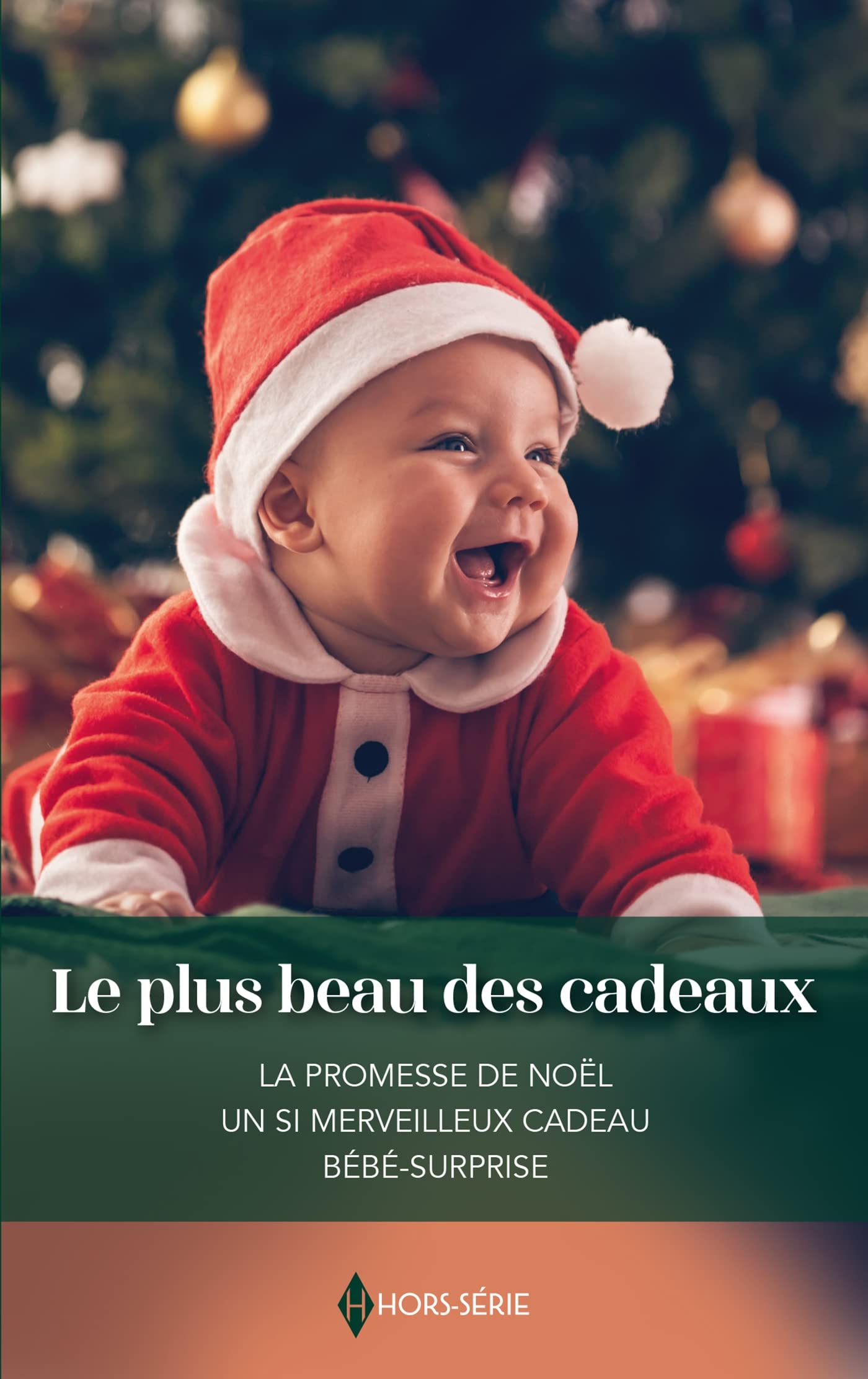 Le plus beau des cadeaux: La promesse de Noël - Un si merveilleux cadeau - Bébé-surprise 9782280461818