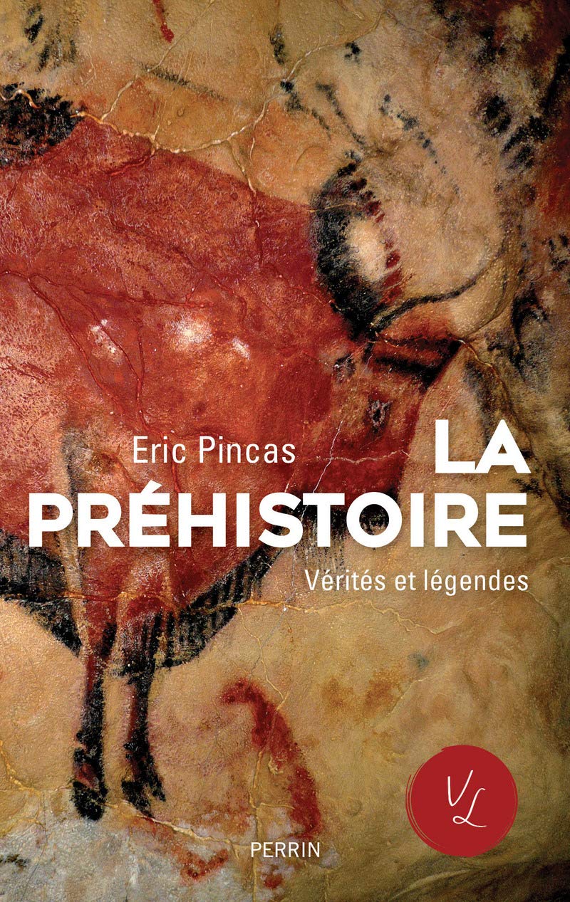 La préhistoire, vérités et légendes 9782262078881