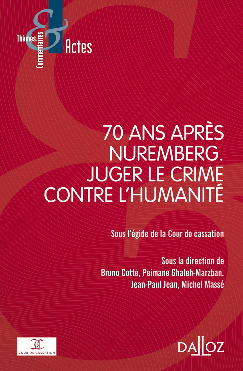 70 ans après Nuremberg - Juger le crime contre l'humanité 9782247170661