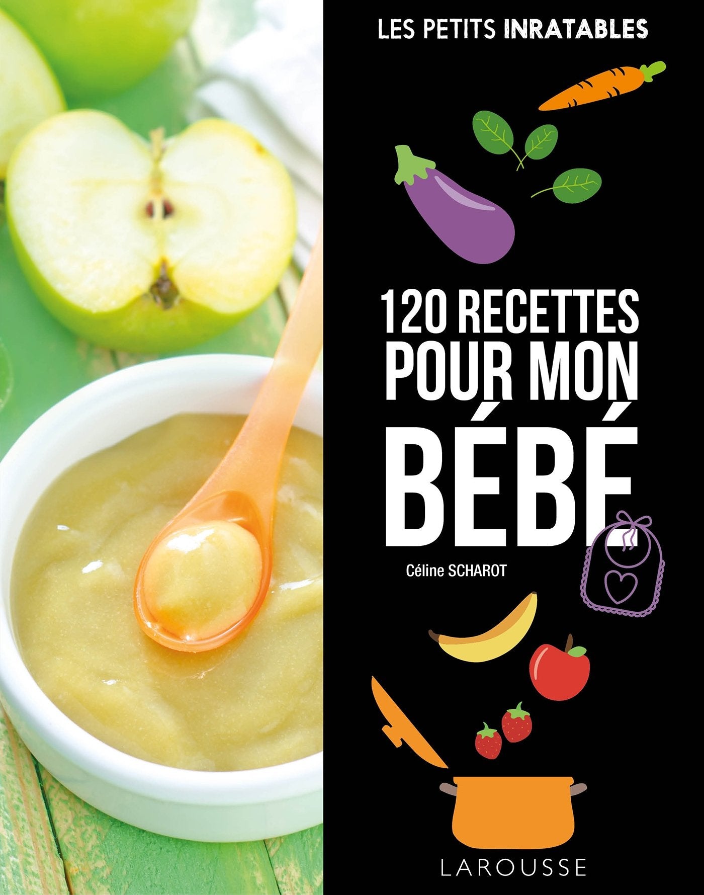 120 recettes pour mon bébé 9782035934567