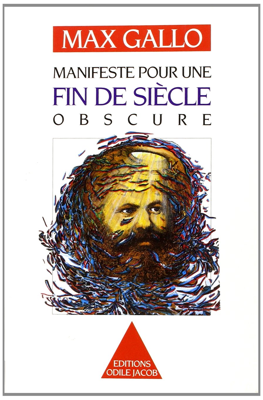 Manifeste pour une fin de siècle obscure 9782738100771
