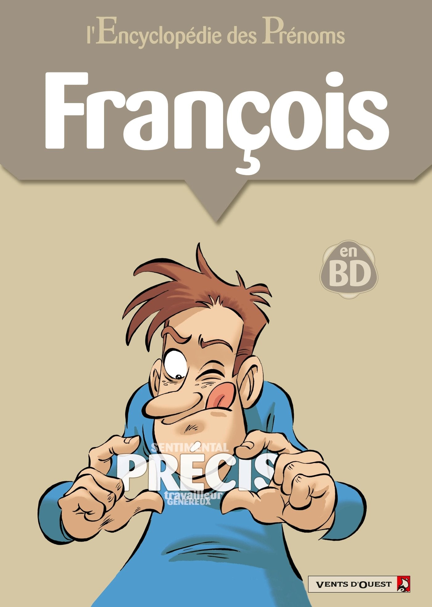L'Encyclopédie des prénoms - Tome 19: François 9782749303758