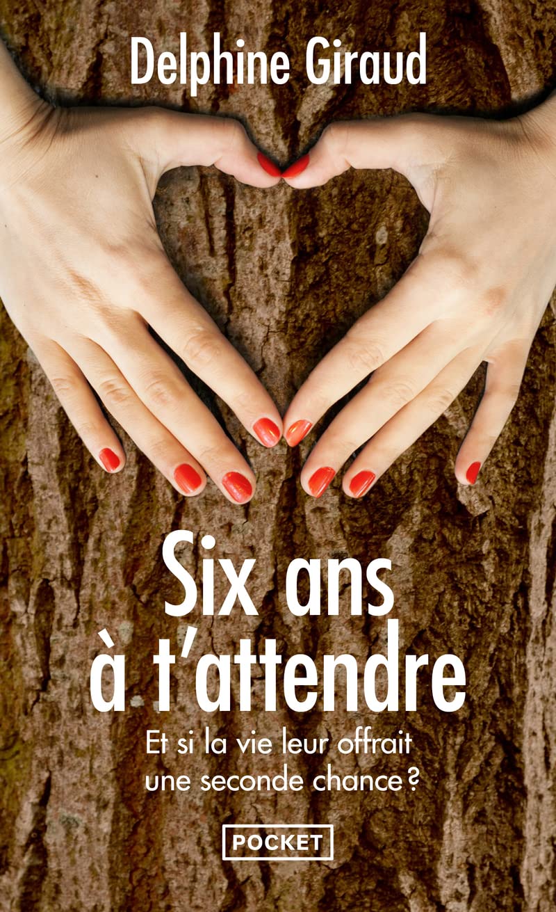 Six ans à t'attendre 9782266308069