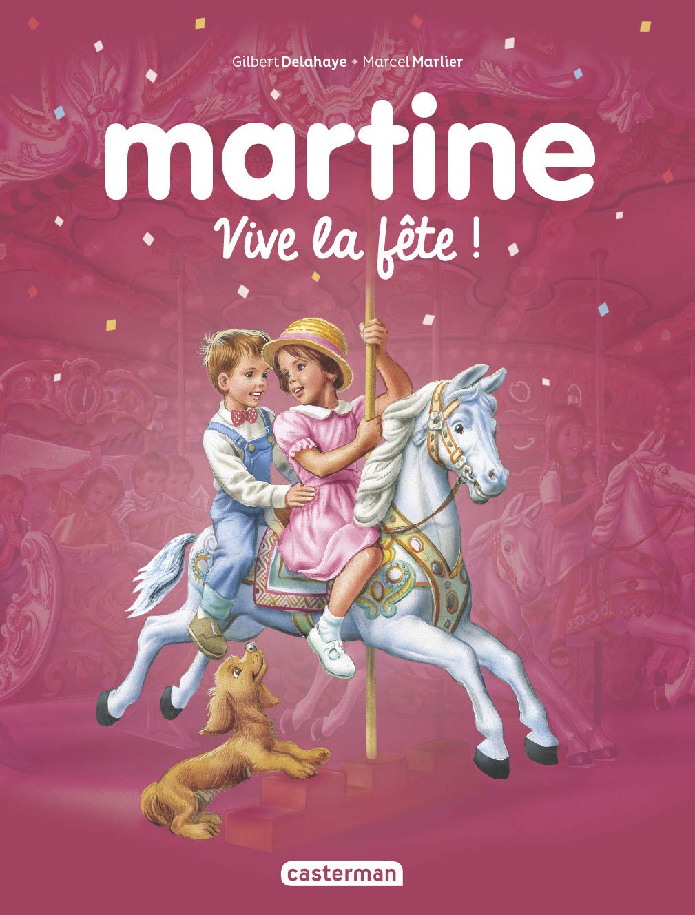 Recueil Martine - Vive la fête !: Recueil 9782203160545