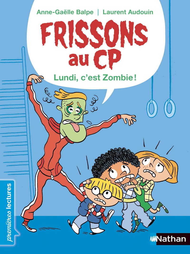 Frissons au CP - Le lundi, c'est zombie ! - Dès 6 ans 9782092581988