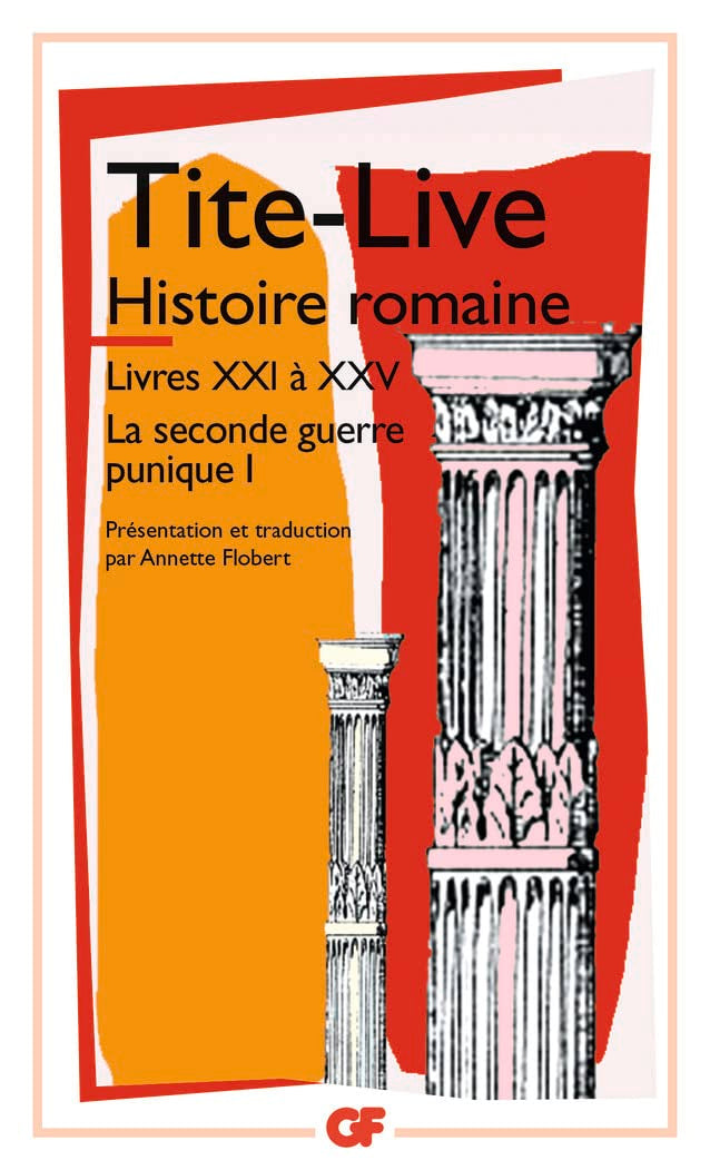 Histoire romaine: Livres XXI à XXV - La seconde guerre punique I 9782080707468
