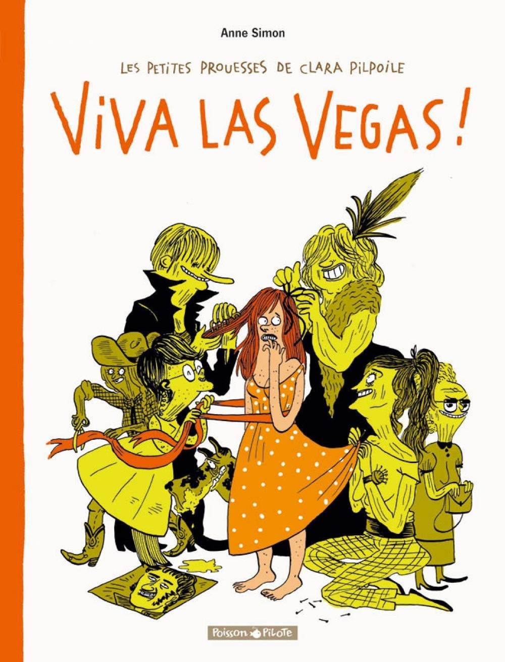 Les Petites Prouesses de Clara Pilpoile - Tome 2 - Viva Las Vegas 9782205060355