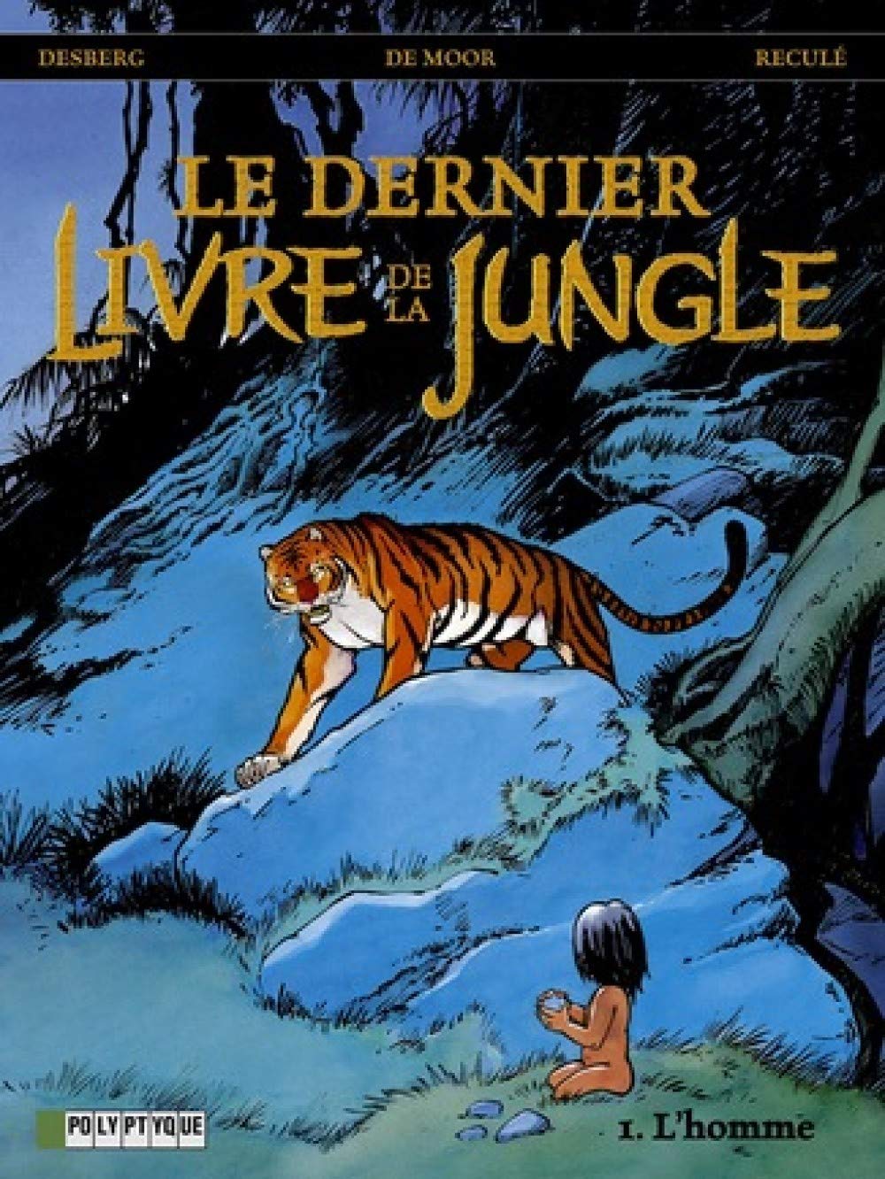 Dernier Livre de la jungle (Polyptyque), tome 1 9782803619139