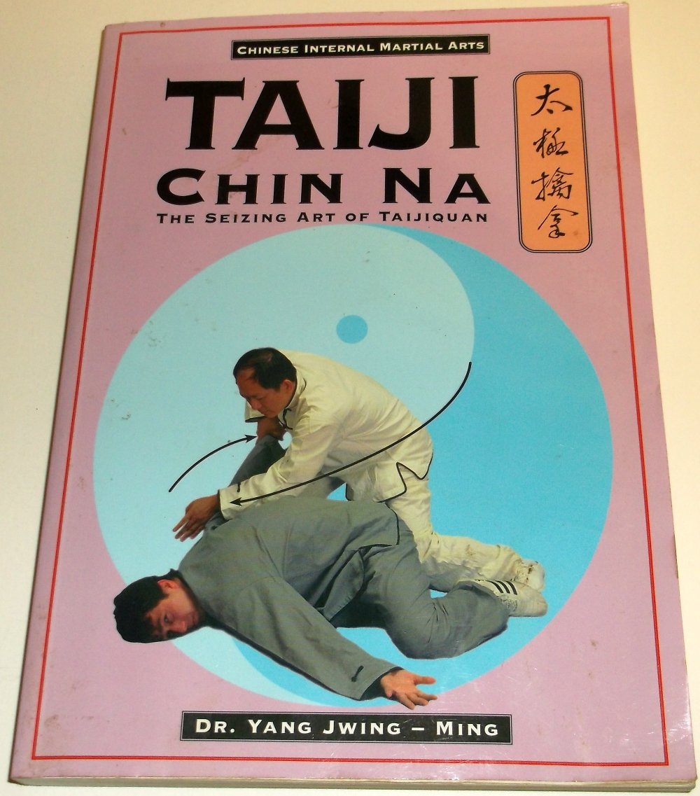 Taiji Chin Na: The Seizing Art of Taijiquan 9780940871373