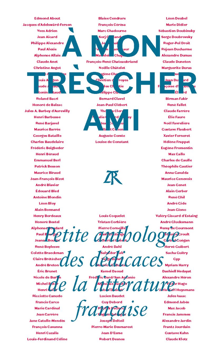 À mon très cher ami: Petite anthologie des dédicaces de la littérature française 9782710380306