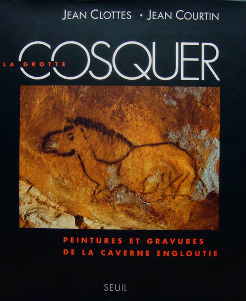La Grotte Cosquer. Peintures et gravures de la caverne engloutie 9782020198202