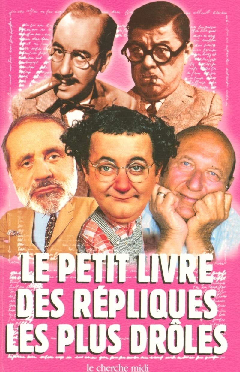 Le petit livre des répliques les plus drôles 9782749103297