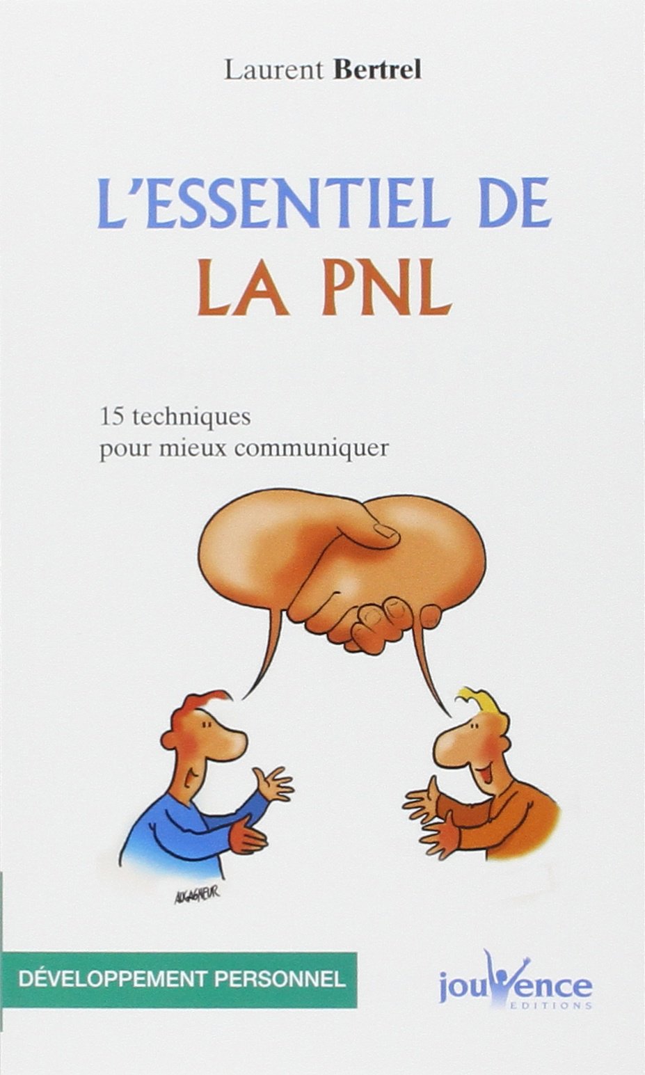 n°151 L'essentiel de la pnl: 15 techniques pour mieux communiquer 9782883537323