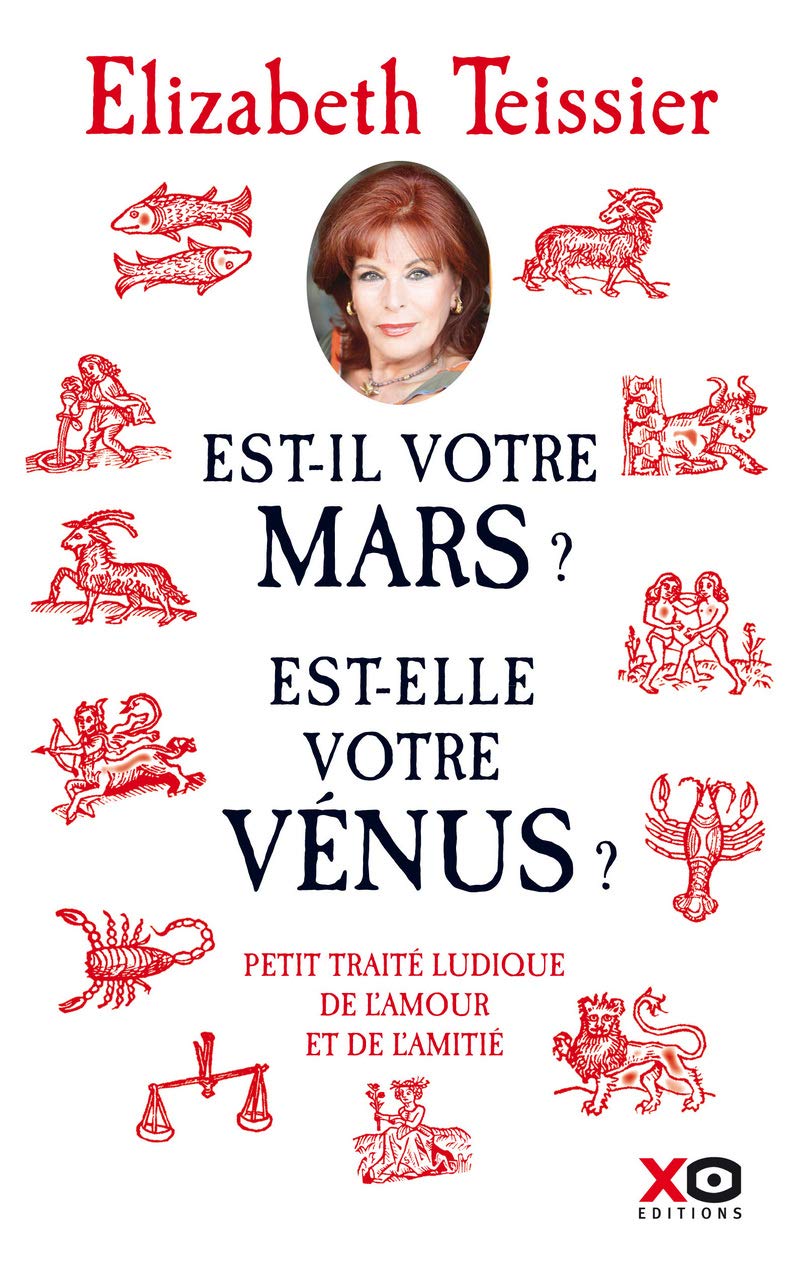 Est-il votre Mars ? Est-elle votre Vénus ? petit traité ludique de l'amour et de l'amitié (6) 9782845636040